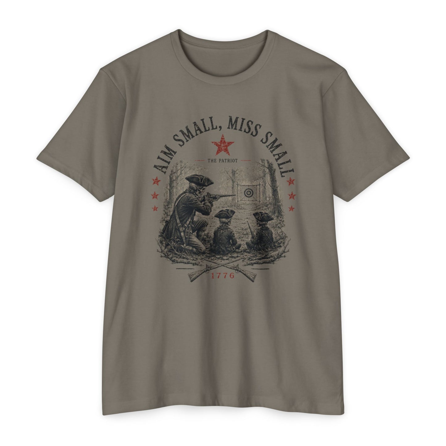 "Aim Small, Miss Small" 1776 Target Shooting Tee
