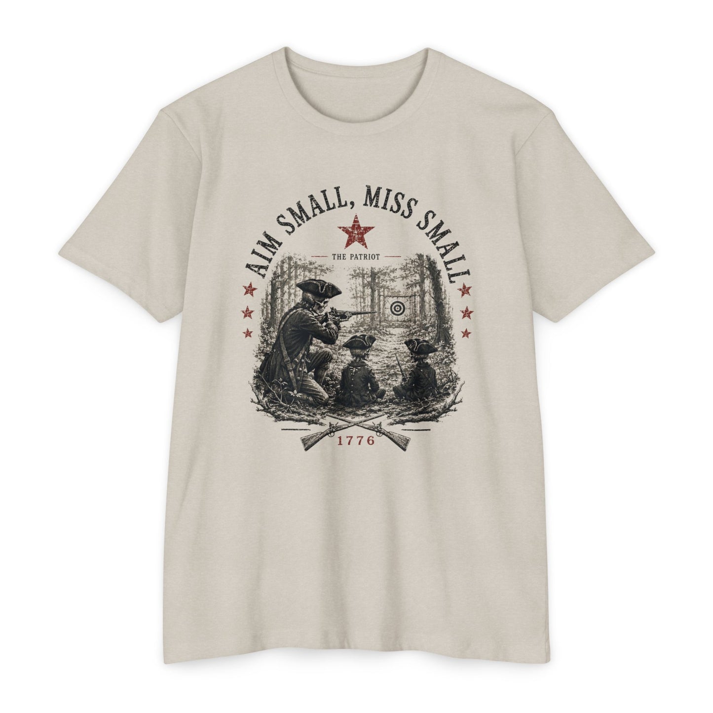 "Aim Small, Miss Small" 1776 Target Shooting Tee