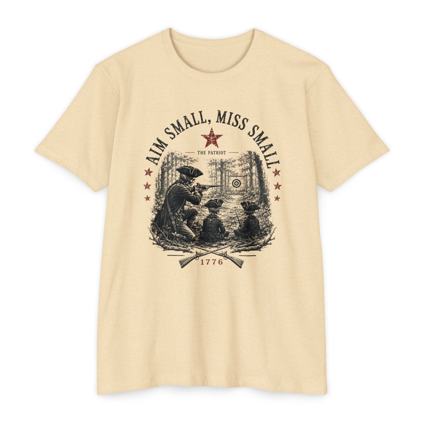 "Aim Small, Miss Small" 1776 Target Shooting Tee