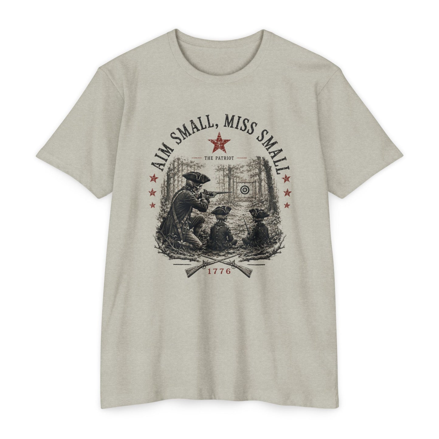 "Aim Small, Miss Small" 1776 Target Shooting Tee